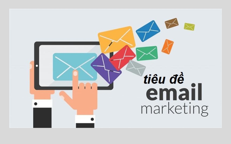 Tiêu đề email ngắn gọn, đúng trọng tâm