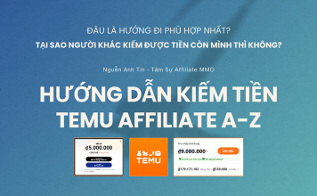 Hướng Dẫn Cách Kiếm Tiền Affiliate Với Temu Chi Tiết Nhất (Updated)